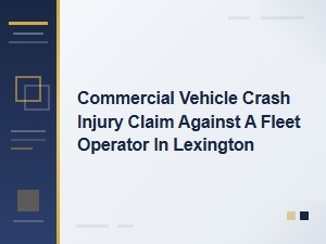 Fleet Accident Injury Claims in Lexington