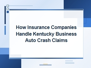 Navigating Kentucky Business Auto Accident Claims